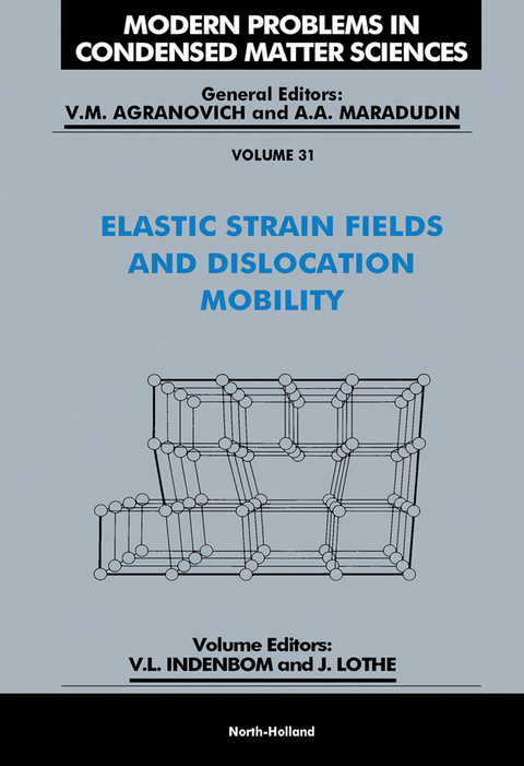 Elastic Strain Fields and Dislocation Mobility - 