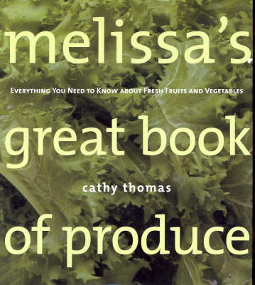 Melissa's Great Book of Produce - Cathy Thomas