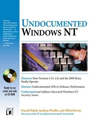 Undocumented Windows NT - Prasad Dabak,  etc., Sandeep Phadke, Milind Borate