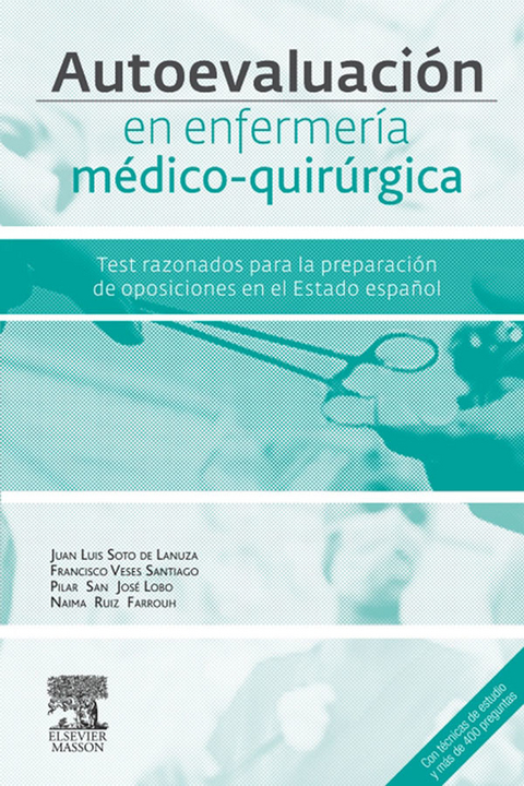 Autoevaluación en enfermería médico-quirúrgica -  Juan Luis Soto de Lanuza