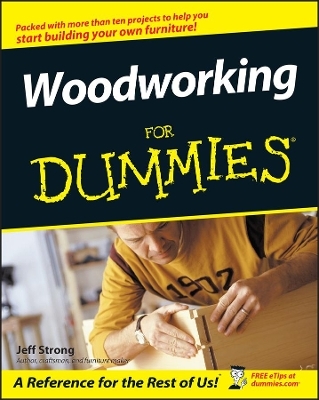 Woodworking For Dummies - J STRONG