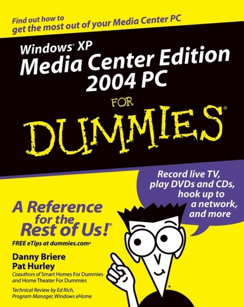 Windows  XP Media Center Edition 2004 PC For Dummies - Danny Briere, Pat Hurley