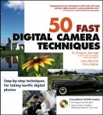 50 Fast Digital Camera Techniques - Gregory Georges, Chris Maher, Larry Berman