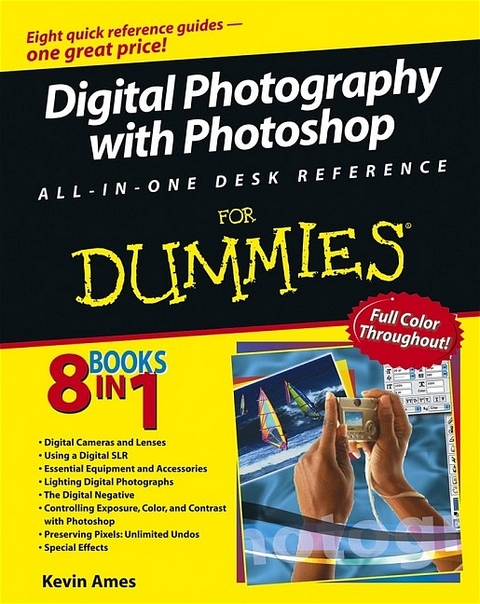 Digital SLR Photography with Photoshop CS2 All-in-One For Dummies - Kevin Ames