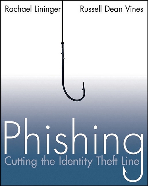 Phishing - Rachael Lininger, Russell Dean Vines