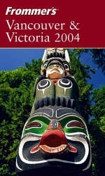 Frommer's Vancouver and Victoria - Shawn Blore, Alexandra de Vries