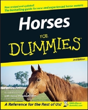 Horses For Dummies - Audrey Pavia, Janice Posnikoff
