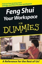 Feng Shui Your Workspace for Dummies - Holly Ziegler, Jennifer Lawler