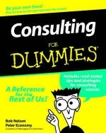 Consulting For Dummies - Bob Nelson, Peter Economy