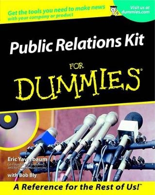 Public Relations Kit for Dummies - Eric Yaverbaum
