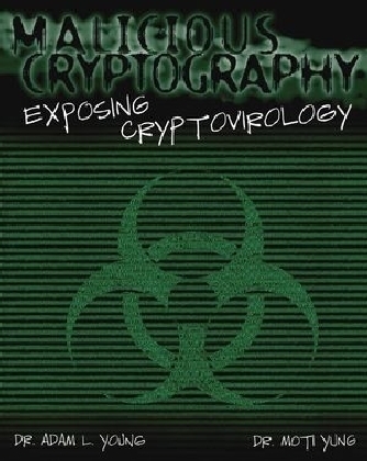 Malicious Cryptography - Adam Young, Moti Yung