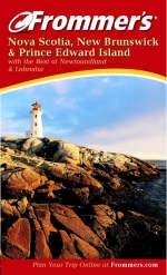Frommer's Nova Scotia, New Brunswick and Prince Edward Island - Wayne Curtis