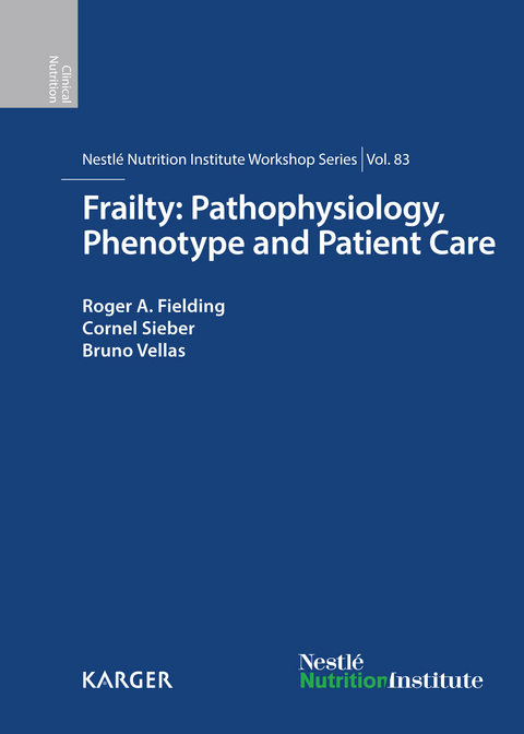 Frailty: Pathophysiology, Phenotype and Patient Care - 