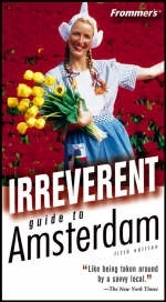 Frommer's Irreverent Guide to Amsterdam - David Downie