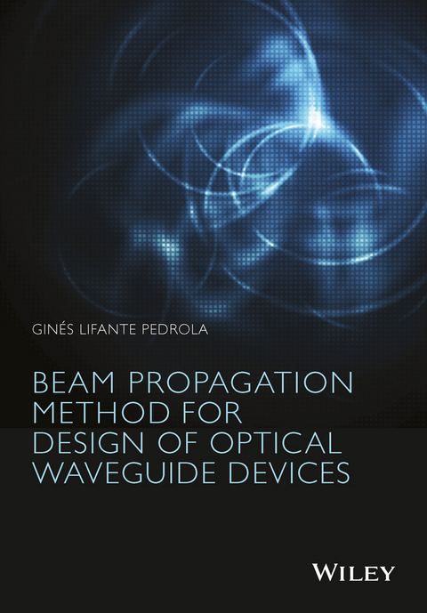 Beam Propagation Method for Design of Optical Waveguide Devices -  Gin s Lifante Pedrola
