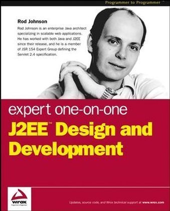 Expert One-on-one J2EE Design and Development - Rod Johnson