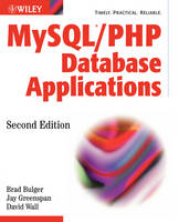 MySQL/PHP Database Applications - Jay Greenspan, Brad Bulger, David Wall