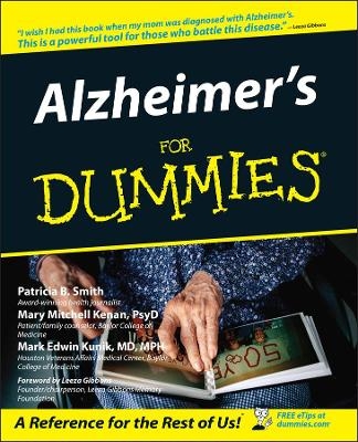 Alzheimer's For Dummies - Patricia B. Smith, Mary M. Kenan, Mark Edwin Kunik