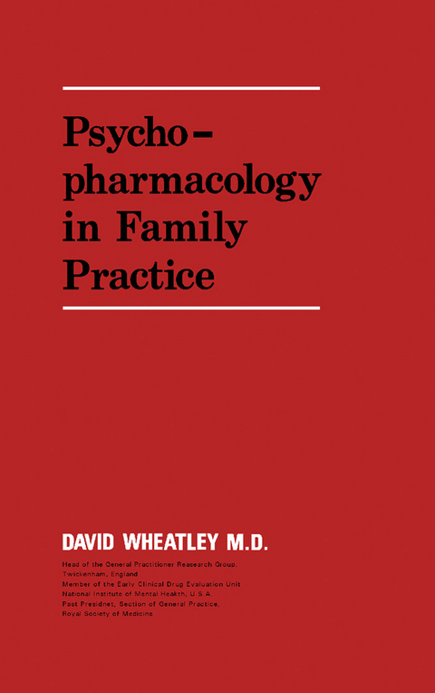 Psychopharmacology in Family Practice -  David Wheatley