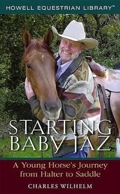 Starting Baby Jaz - Charles Wilhelm, Adrienne N. Tange