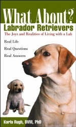 What about Labrador Retrievers? - Karla D. Rugh