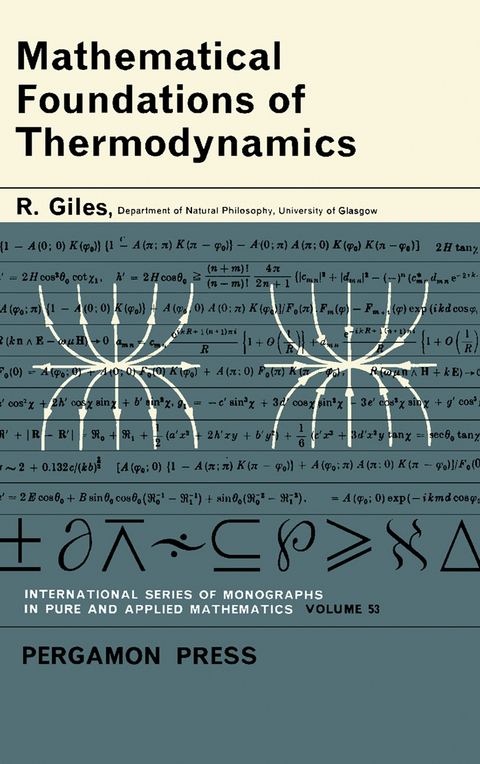 Mathematical Foundations of Thermodynamics -  R. Giles