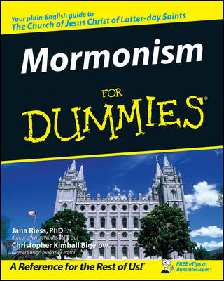 Mormonism For Dummies - Jana Riess, Christopher Kimball Bigelow