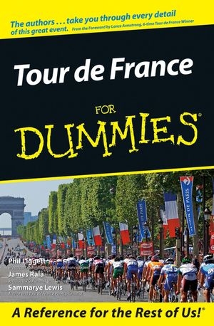 Tour De France for Dummies - P Liggett