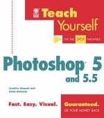 Teach Yourself Photoshop 5 and 5.5 - Ted Alspach