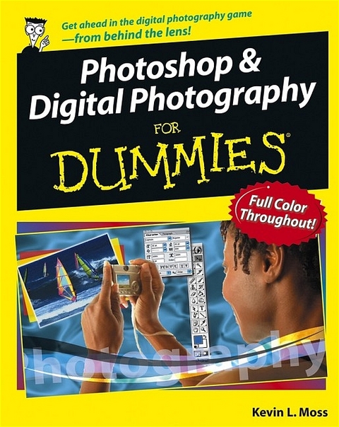 Photoshop and Digital Photography For Dummies - Kevin L. Moss