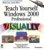 Teach Yourself Windows 2000 Professional Visually - Ruth Maran