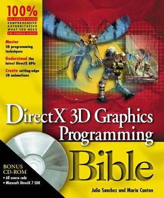 DirectX 3D Graphics Programming Bible - Julio Sanchez, Maria P. Canton