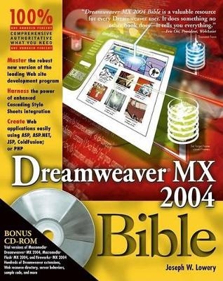 Dreamweaver MX 2004 Bible - Joseph Lowery