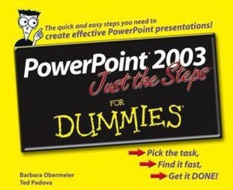 PowerPoint 2003 Just the Steps For Dummies - Barbara Obermeier, Ted Padova