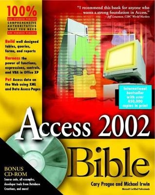 Microsoft Access 2002 Bible - Cary N. Prague, Michael R. Irwin