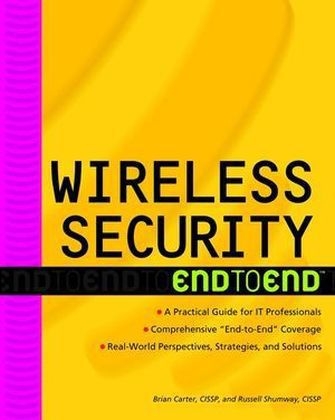 Wireless Security End-to-end - Brian Carter, Russell Shumway