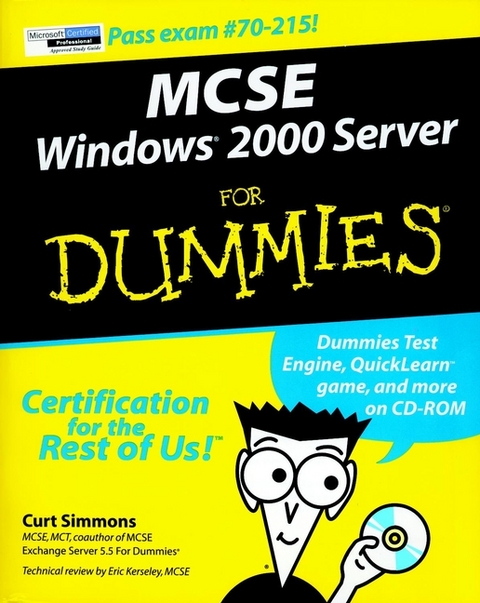 MCSE Windows 2000 Server For Dummies - Curt Simmons