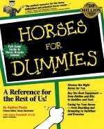Horses for Dummies - Audrey Pavia, Janice Posnikoff
