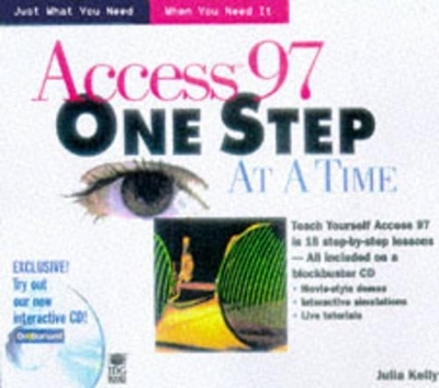 Access 97 One Step at a Time - Julia Kelly