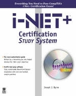 I-Net+ Certification Study System - Joseph J. Byrne