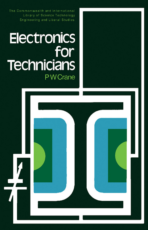 Electronics for Technicians -  P. W. Crane
