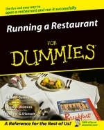 Running a Restaurant For Dummies - Michael Garvey, Andrew G. Dismore, Heather Heath