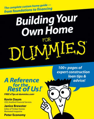 Building Your Own Home For Dummies - Kevin Daum, Janice Brewster, Peter Economy