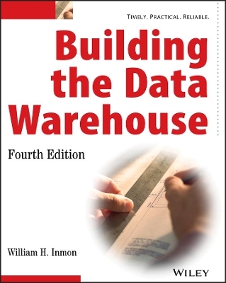 Building the Data Warehouse - W. H. Inmon