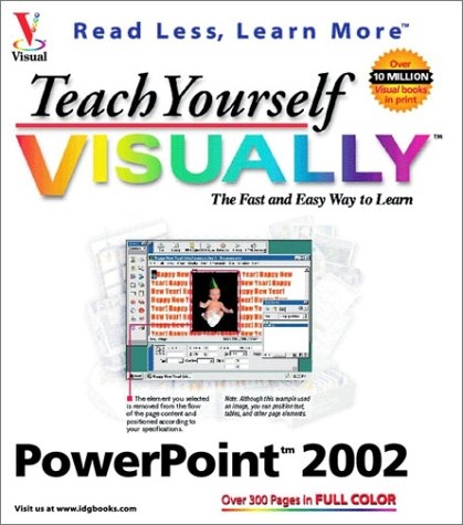 Teach Yourself Visually PowerPoint 2002 - Ruth Maran, Kelleigh Johnson