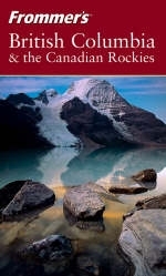 Frommer's British Columbia and the Canadian Rockies - Bill McRae, Shawn Blore