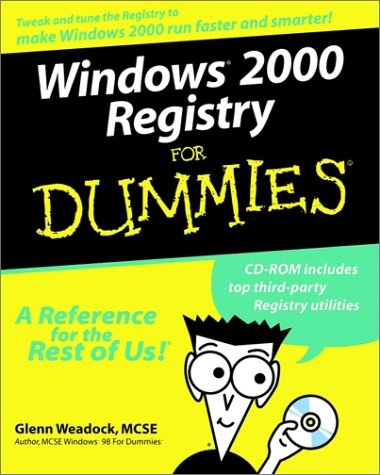 Windows 2000 Server Registry For Dummies - Glenn E. Weadock