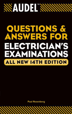 Audel Questions and Answers for Electrician's Examination - Paul Rosenberg