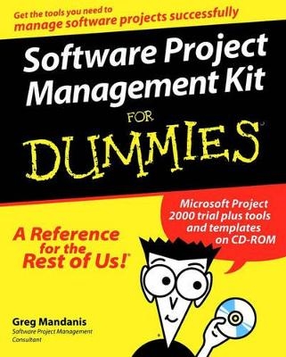 Software Project Management Kit For Dummies - Greg Mandanis