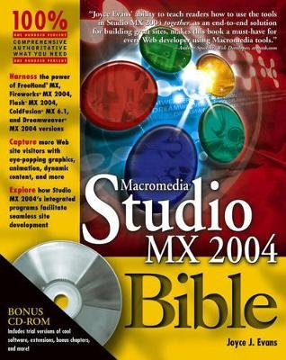 Macromedia Studio MX 2004 Bible - Joyce J Evans